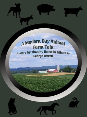 cover image of A Modern Day Animal Farm Tale